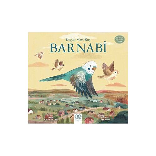 Küçük Mavi Kuş Barnabi - Andrea Curtis - 1001 Çiçek Kitaplar