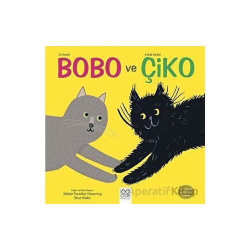 Ev Kedisi Bobo ve Sokak Kedisi Çiko - Maisie Paradise Shearing - 1001 Çiçek Kitaplar