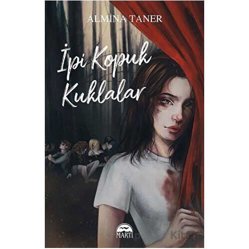 İpi Kopuk Kuklalar - Almina Taner - Martı Yayınları