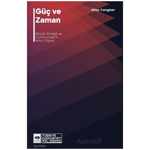 Güç ve Zaman - Altay Cengizer - Ötüken Neşriyat