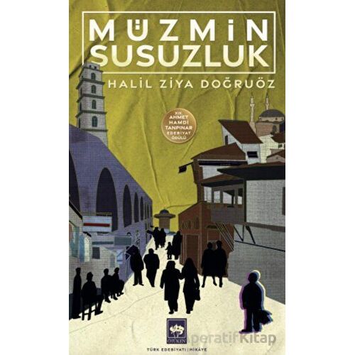 Müzmin Susuzluk - Halil Ziya Doğruöz - Ötüken Neşriyat