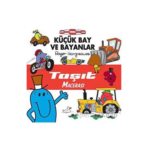 Küçük Bay ve Bayanlar - Taşıt Macerası - Roger Hargreaves - Doğan Çocuk
