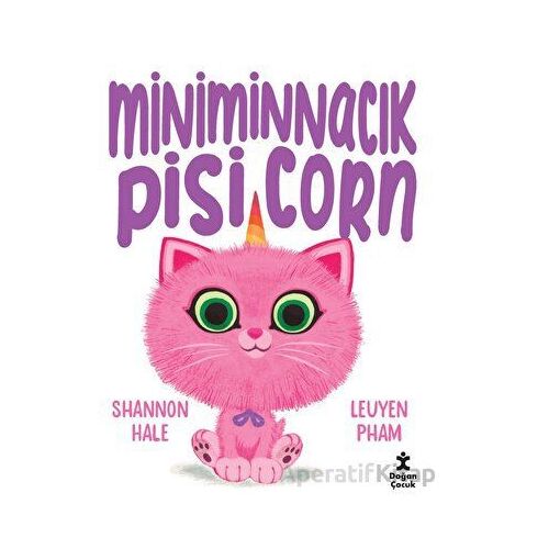 Miniminnacık Pisicorn - Shannon Hale - Doğan Çocuk