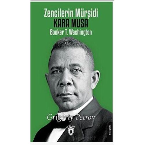 Zencilerin Mürşidi Kara Musa - Grigoriy Petrov - Dorlion Yayınları