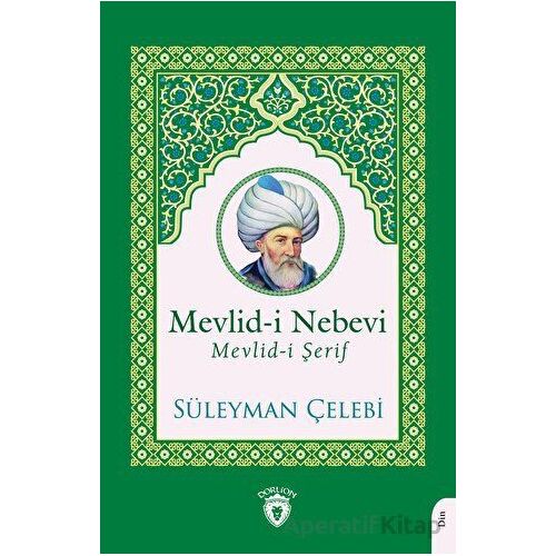 Mevlid-i Nebevi Mevlid-i Şerif - Süleyman Çelebi - Dorlion Yayınları