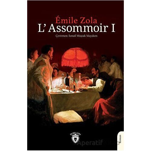 L’Assommoir I - Emile Zola - Dorlion Yayınları