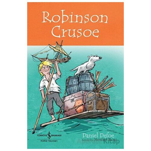 Robinson Crusoe - Daniel Defoe - İş Bankası Kültür Yayınları