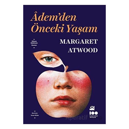 Ademden Önceki Yaşam - Margaret Atwood - Doğan Kitap