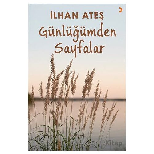 Günlüğümden Sayfalar - İlhan Ateş - Cinius Yayınları