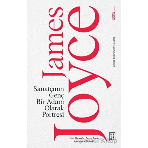 Sanatçının Genç Bir Adam Olarak Portresi - James Joyce - Ketebe Yayınları