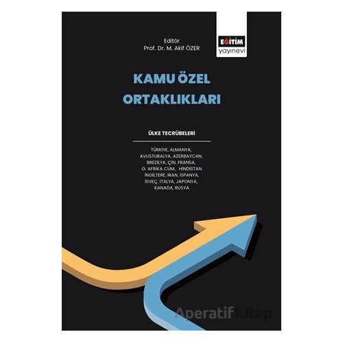 Kamu Özel Ortaklıkları - M. Akif Özer - Eğitim Yayınevi - Ders Kitapları