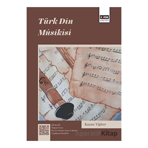 Türk Din Musikisi - Kazım Yiğiter - Eğitim Yayınevi - Ders Kitapları