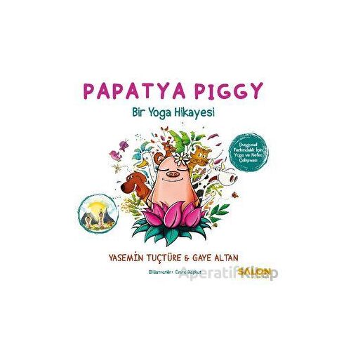 Papatya Piggy - Yasemin Tuçtüre - Salon Yayınları - Çocuk