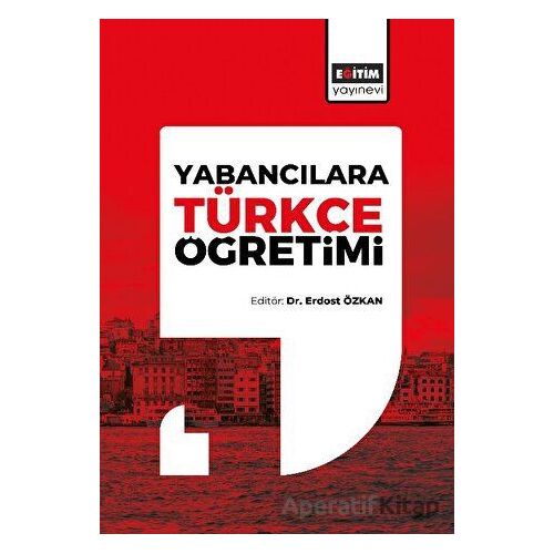 Yabancılara Türkçe Öğretimi - Kolektif - Eğitim Yayınevi - Ders Kitapları