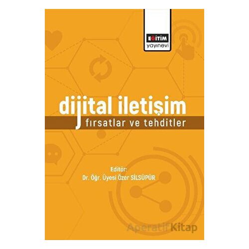 Dijital İletişim - Kolektif - Eğitim Yayınevi - Ders Kitapları
