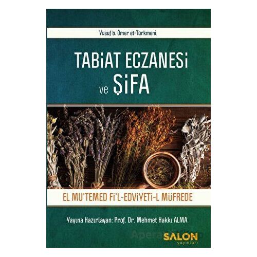 Tabiat Eczanesi ve Şifa - Mehmet Hakkı Alma - Salon Yayınları