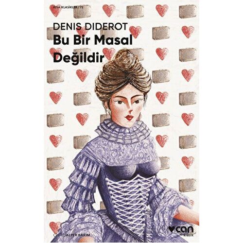 Bu Bir Masal Değildir - Denis Diderot - Can Yayınları