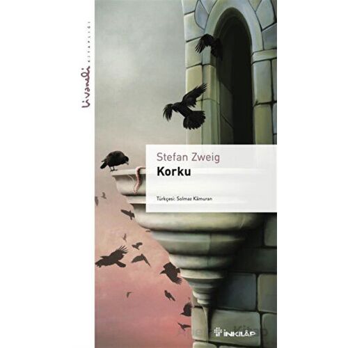 Korku - Livaneli Kitaplığı - Stefan Zweig - İnkılap Kitabevi