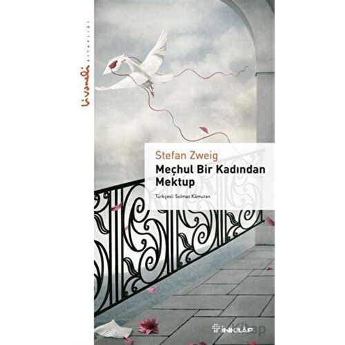 Meçhul Bir Kadından Mektup - Livaneli Kitaplığı - Stefan Zweig - İnkılap Kitabevi