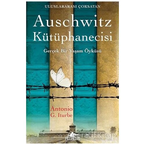 Auschwitz Kütüphanecisi - Antonio Gonzalez Iturbe - Pegasus Yayınları