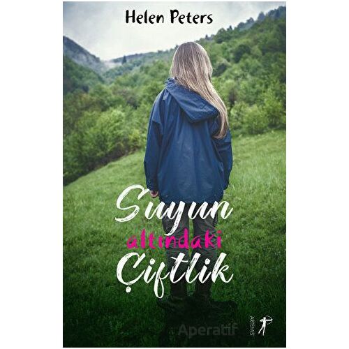 Suyun Altındaki Çiftlik - Helen Peters - Artemis Yayınları