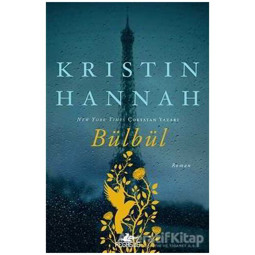 Bülbül - Kristin Hannah - Pegasus Yayınları