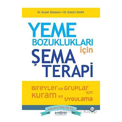 Yeme Bozuklukları için Şema Terapi - Susan Simpson - Psikonet Yayınları