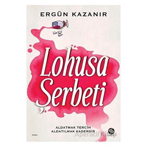 Lohusa Şerbeti - Ergün Kazanır - Sahi Kitap