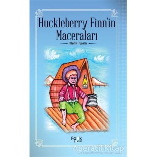 Huckleberry Finnin Maceraları - Mark Twain - Fark Yayınları