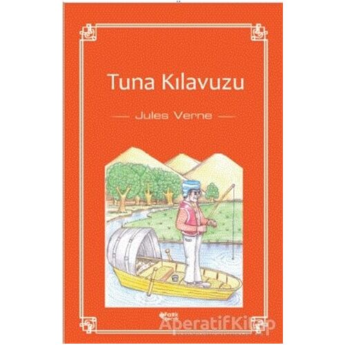 Tuna Kılavuzu - Jules Verne - Fark Yayınları