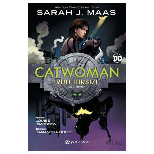 Catwoman - Ruh Hırsızı - Sarah J. Maas - Epsilon Yayınevi