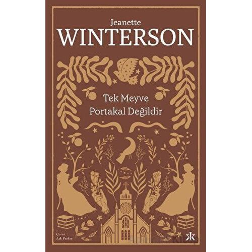 Tek Meyve Portakal Değildir - Jeanette Winterson - Kafka Kitap