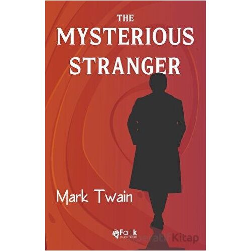The Mysterious Stranger - Mark Twain - Fark Yayınları