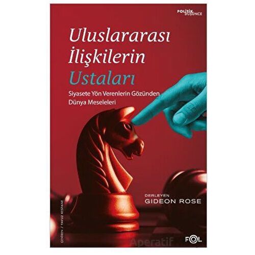 Uluslararası İlişkilerin Ustaları - Gideon Rose - Fol Kitap