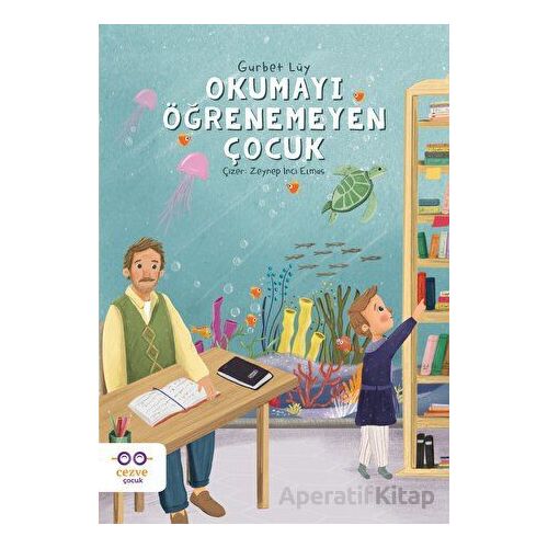 Okumayı Öğrenemeyen Çocuk - Gurbet Lüy - Cezve Çocuk