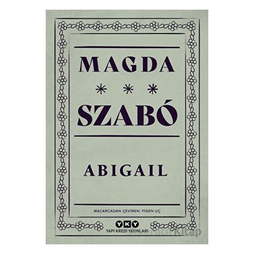 Abigail - Magda Szabo - Yapı Kredi Yayınları