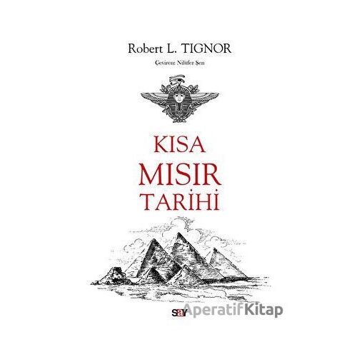 Kısa Mısır Tarihi - Robert L. Tignor - Say Yayınları