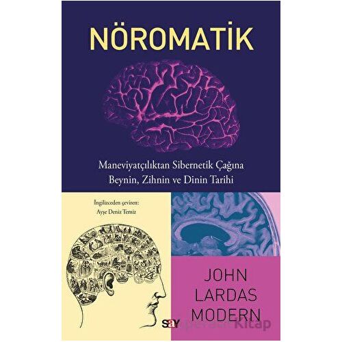Nöromatik - John Lardas Modern - Say Yayınları