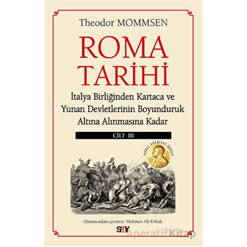 Roma Tarihi 3. Cilt - Theodor Mommsen - Say Yayınları