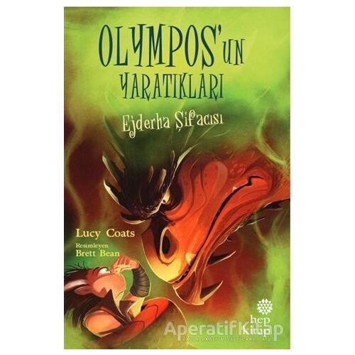 Ejderha Şifacısı - Olympos’un Yaratıkları - Lucy Coats - Hep Kitap