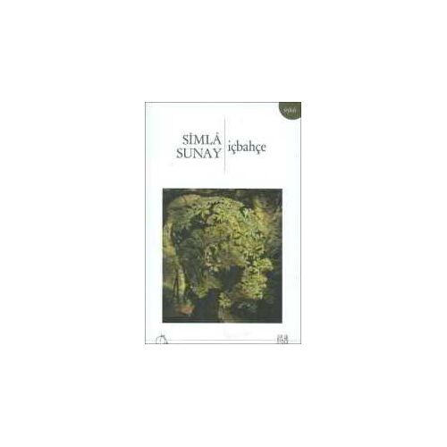 İçbahçe - Simla Sunay - Aylak Adam Kültür Sanat Yayıncılık