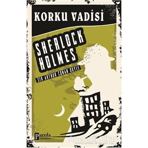 Korku Vadisi - Sherlock Holmes - Sir Arthur Conan Doyle - Parola Yayınları