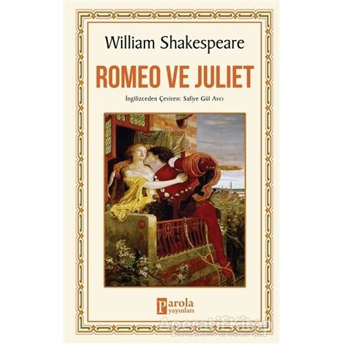 Romeo ve Juliet - William Shakespeare - Parola Yayınları