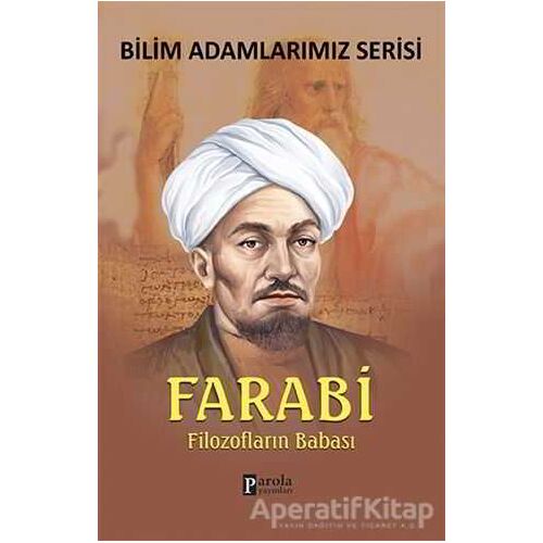 Farabi - Bilim Adamlarımız Serisi - Ali Kuzu - Parola Yayınları