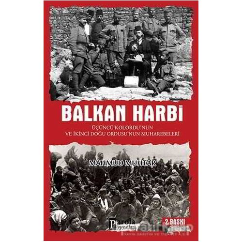 Balkan Harbi - Mahmut Muhtar - Parola Yayınları