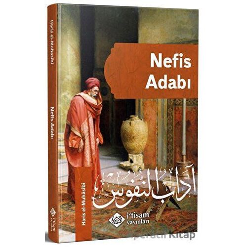Nefis Adabı, Adabun Nufus - Haris El Muhasibi - İtisam Yayınları