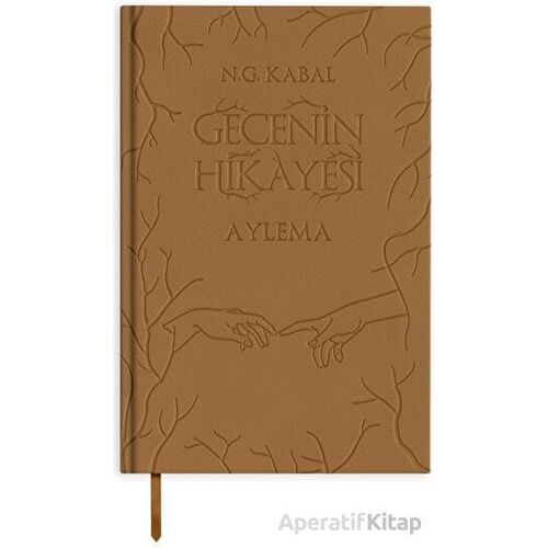 Gecenin Hikayesi - Aylema (Deri Kapak) - N. G. Kabal - Martı Yayınları