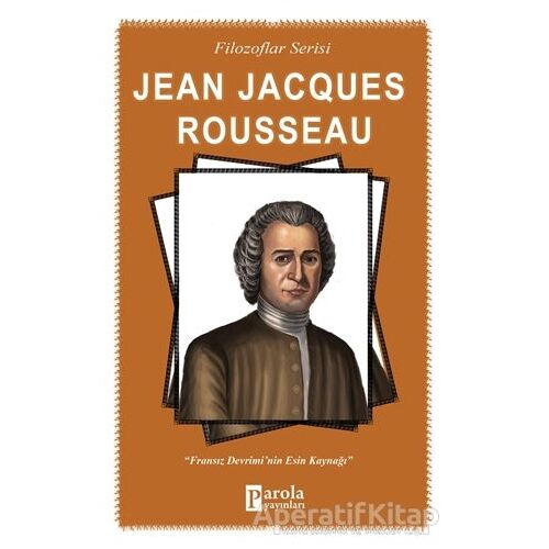 Jena Jacques Rousseau - Turan Tektaş - Parola Yayınları