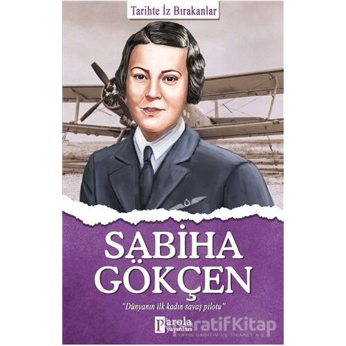 Sabiha Gökçen - Turan Tektaş - Parola Yayınları