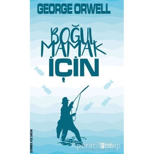 Boğulmamak İçin - George Orwell - Parola Yayınları